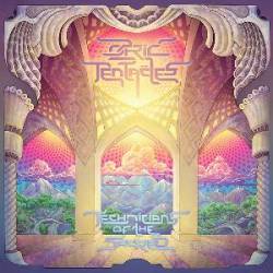 Ozric Tentacles : Technicians of the Sacred